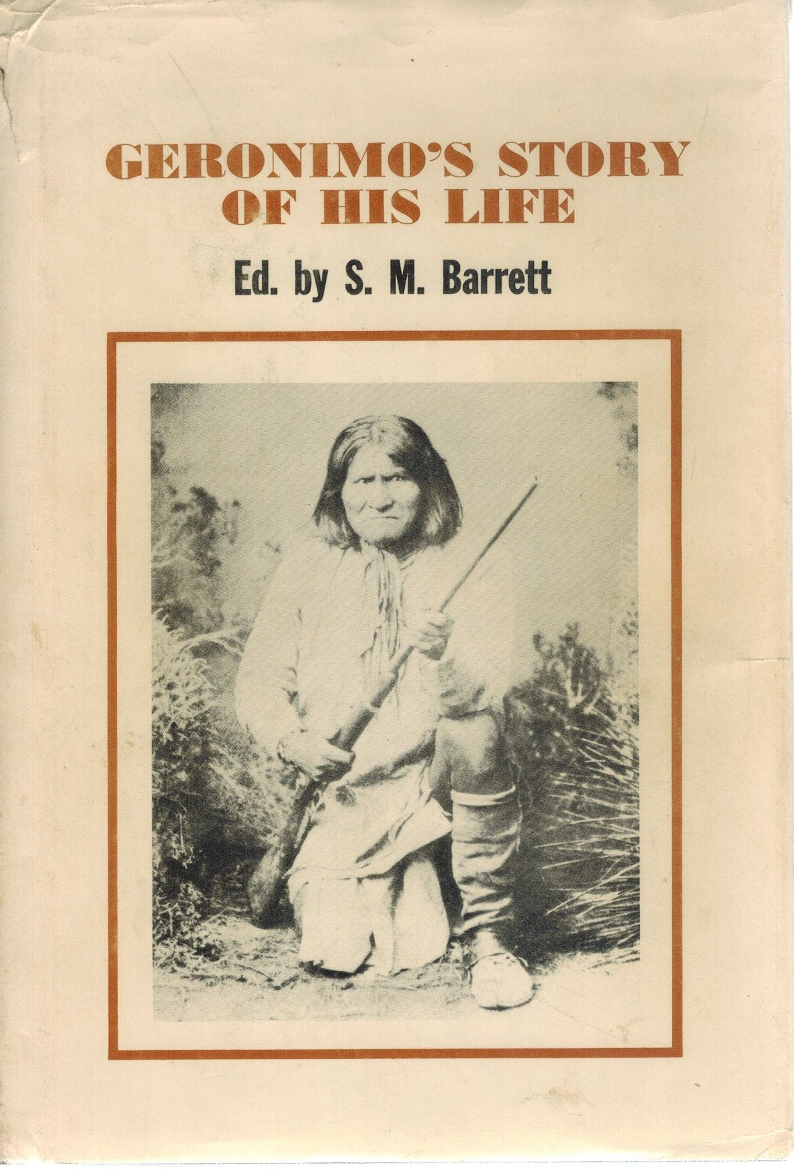 Geronimo's Story of His Life  by Barrett, S. M.