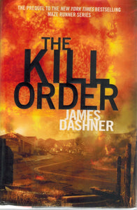 The Kill Order  by Dashner, James