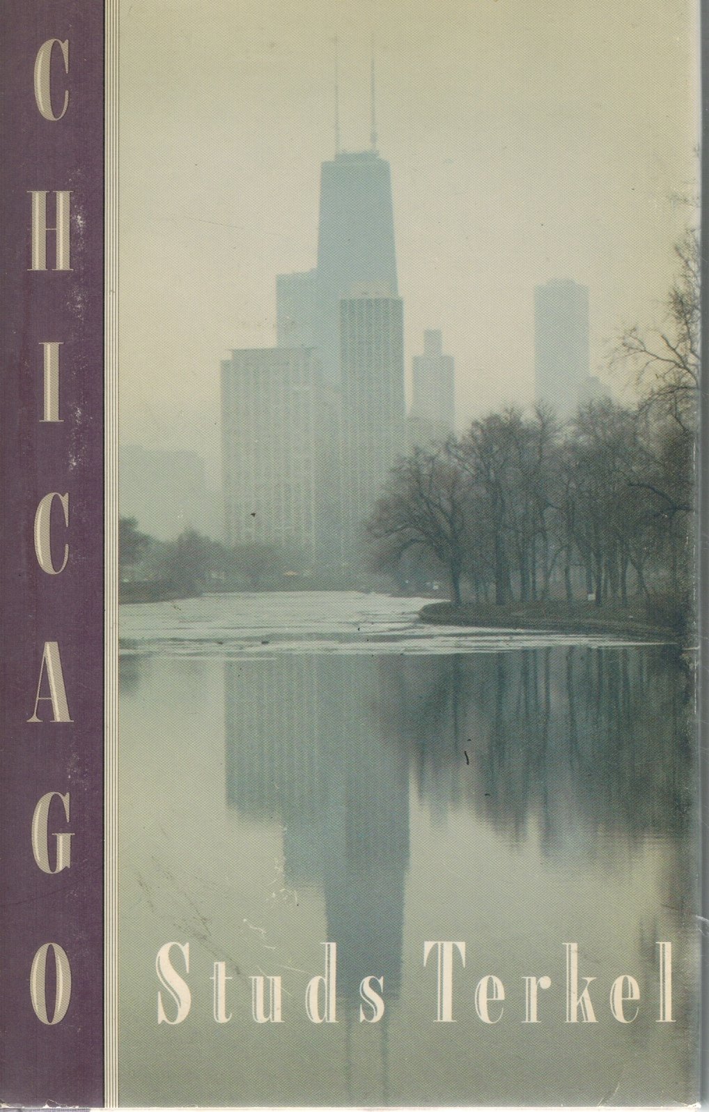 Chicago  by Terkel, Studs