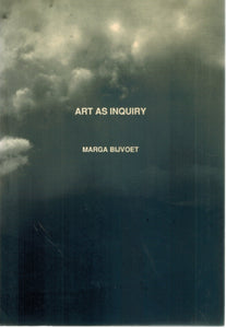 Art As Inquiry  Interdisciplinary Aspects in American Art After 1965  by Bijvoet, Margaretha