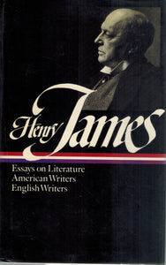 Henry James   Literary Criticism, Vol. 1: Essays, English and American  Writers  by James, Henry
