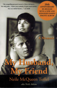 MY HUSBAND, MY FRIEND  A Memoir  by McQueen, Neile Adams