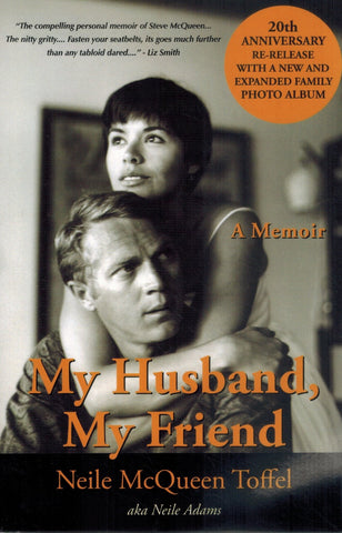 MY HUSBAND, MY FRIEND  A Memoir  by McQueen, Neile Adams