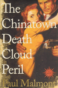 THE CHINATOWN DEATH CLOUD PERIL  A Novel