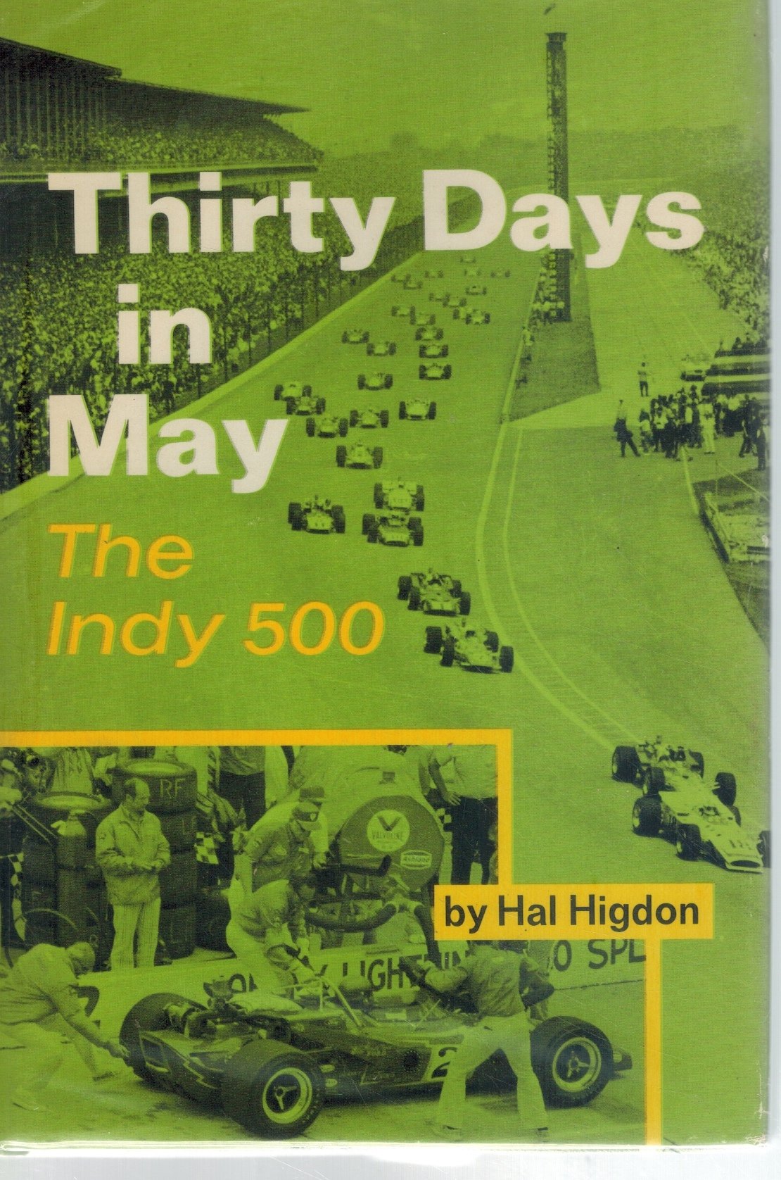 Thirty Days in May  The Indy 500