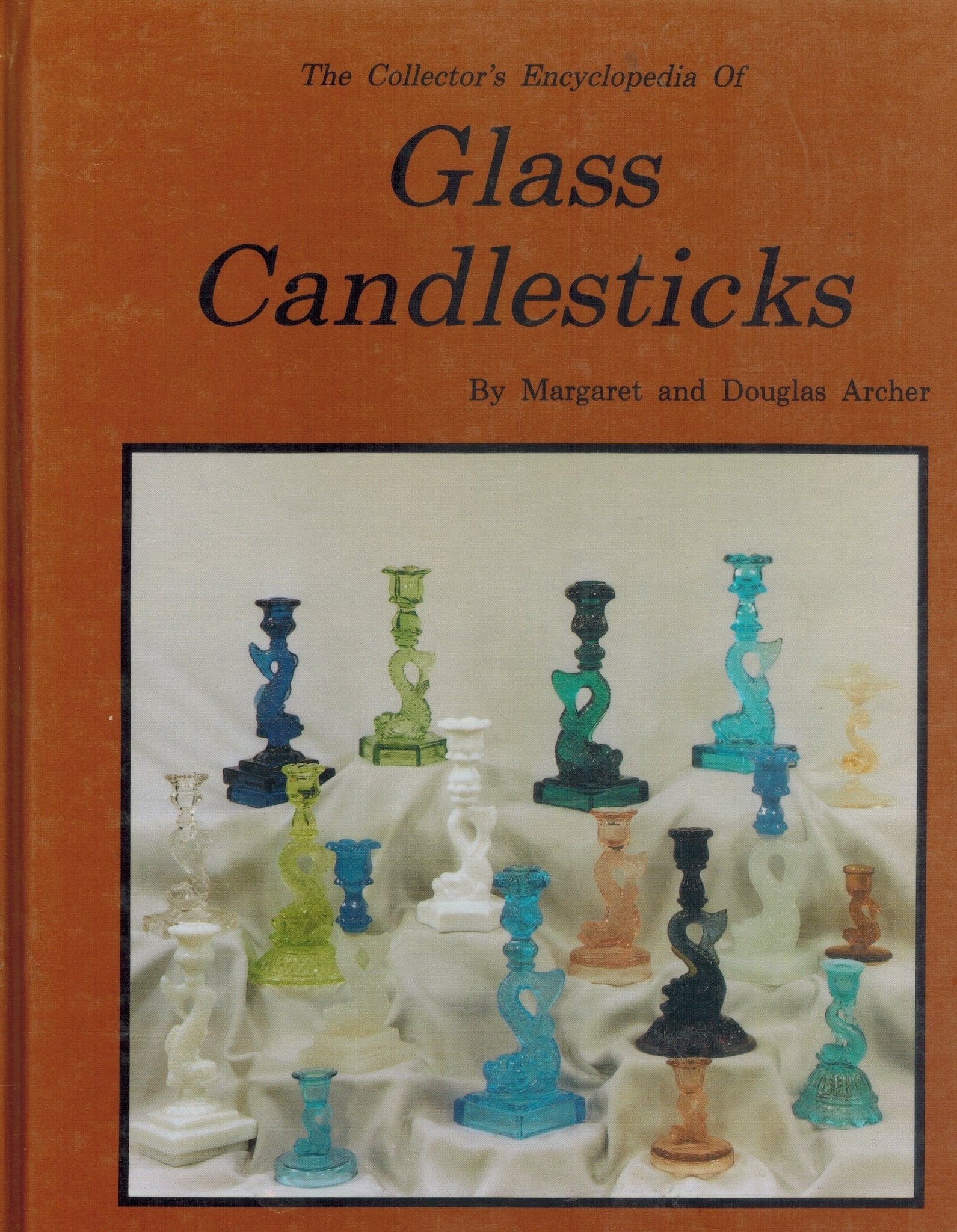 The Collector's Encyclopedia of Glass Candlesticks