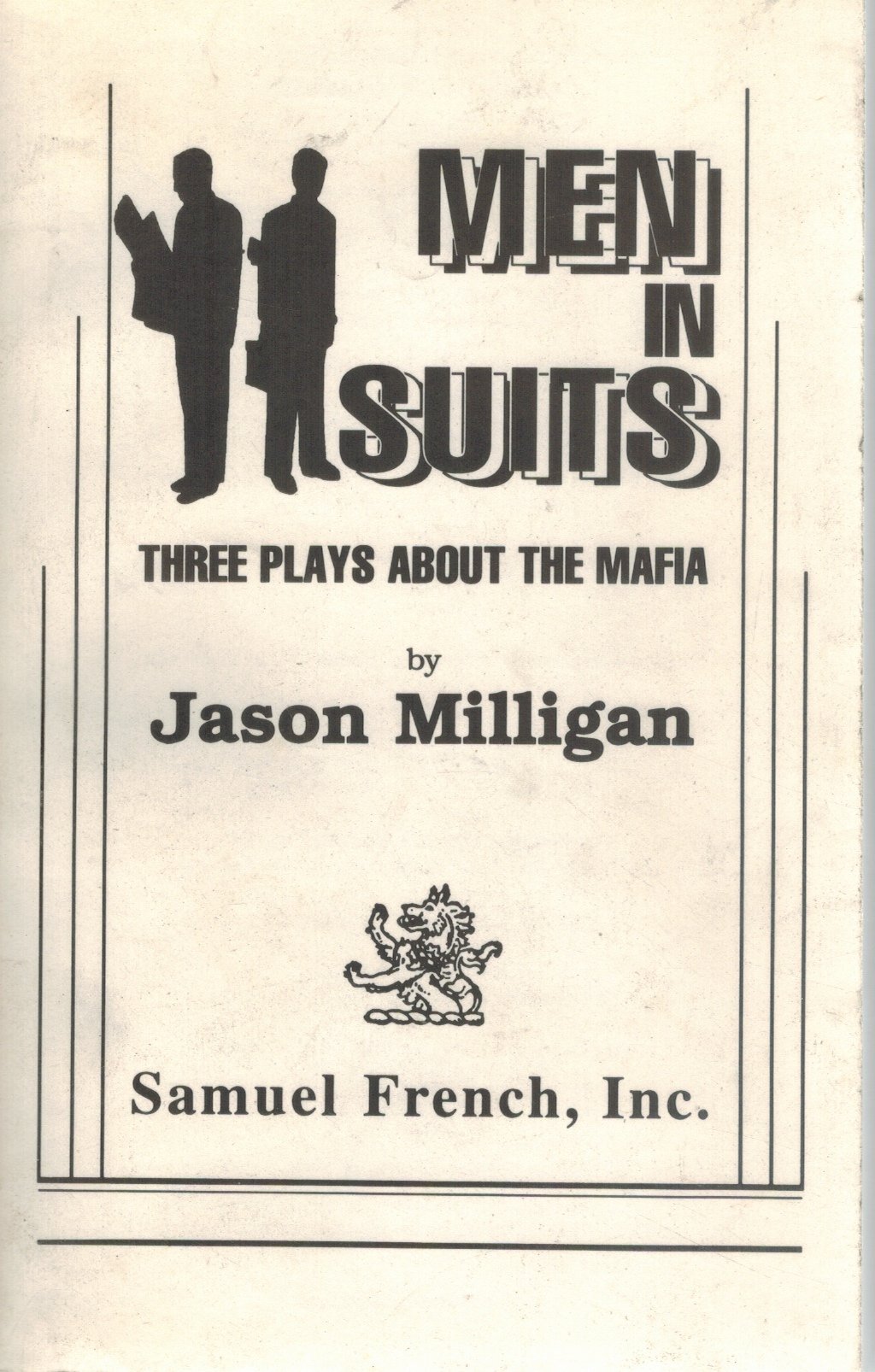 MEN IN SUITS Three Plays about the Mafia