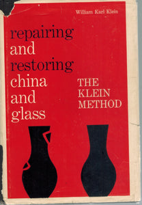 Repairing and Restoring China and Glass The Klein Method