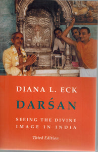 Darsan  Seeing the Divine Image in India