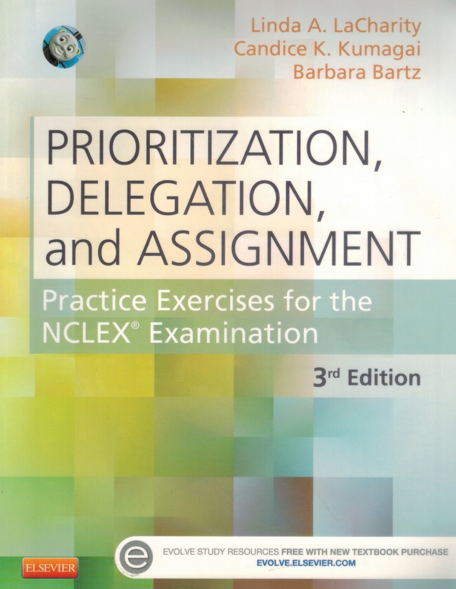 Prioritization, Delegation, and Assignment  Practice Exercises for the  NCLEX Examination