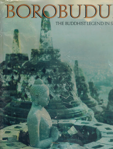BOROBUDUR  The Buddhist Legend in Stone
