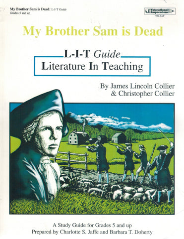 MY BROTHER SAM IS DEAD LITERATURE STUDY GUIDE