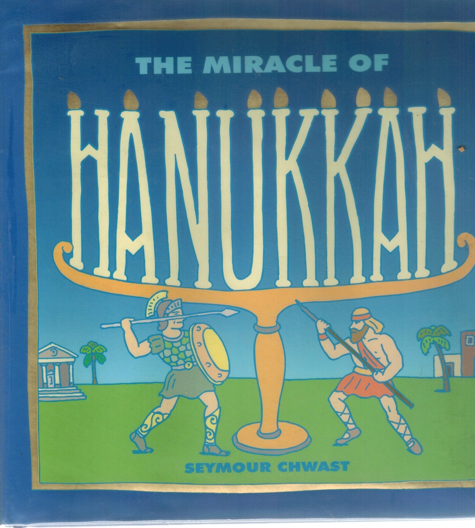 THE MIRACLE OF HANUKKAH