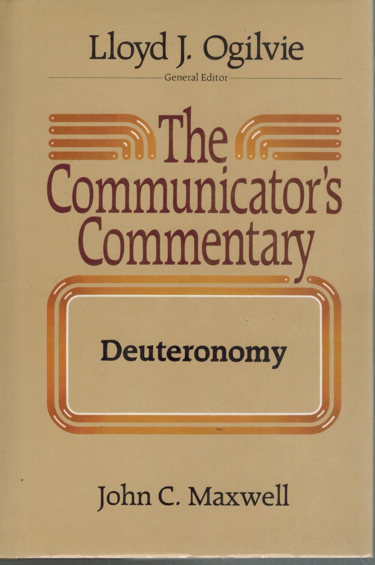 The Communicator's Commentary  Deuteronomy  by Maxwell, John D.