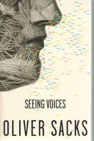 Seeing Voices  by Sacks, Oliver