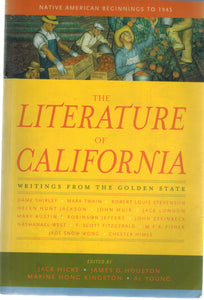The Literature of California, Volume 1   Native American Beginnings to 1945  by Young, Al & Jack Hicks & James D. Houston & Maxine Hong Kingston