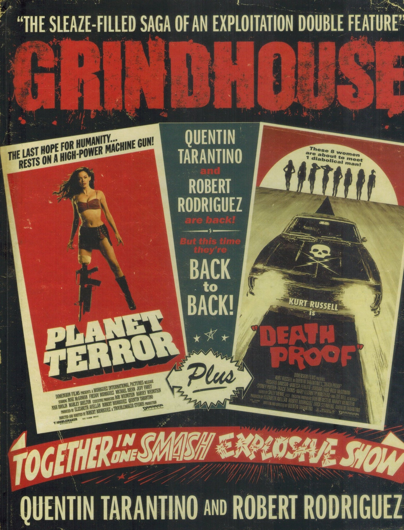 Grindhouse  The Sleaze-filled Saga of an Exploitation Double Feature  by Tarantino, Quentin &  Robert Rodriguez