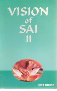 VISION OF SAI  Book 2  by Bruce, Rita