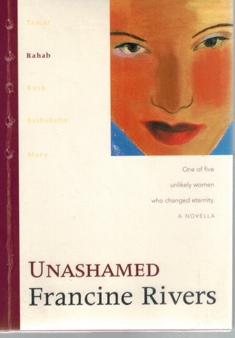 Unashamed  Rahab  by Rivers, Francine