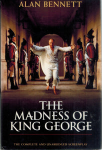 THE MADNESS OF KING GEORGE  by Bennett, Alan