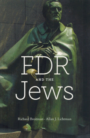 FDR and the Jews  by Breitman, Richard & Allan J. Lichtman
