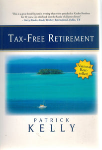 TAX-FREE RETIREMENT  by Kelly, Patrick