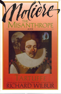 THE MISANTHROPE AND TARTUFFE  by Moliere & Richard Wilbur