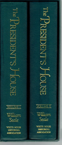 THE PRESIDENT'S HOUSE: TWO-VOLUME SET  by Seale, William