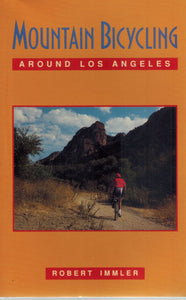 MOUNTAIN BICYCLING AROUND LOS ANGELES  by Immler, Robert