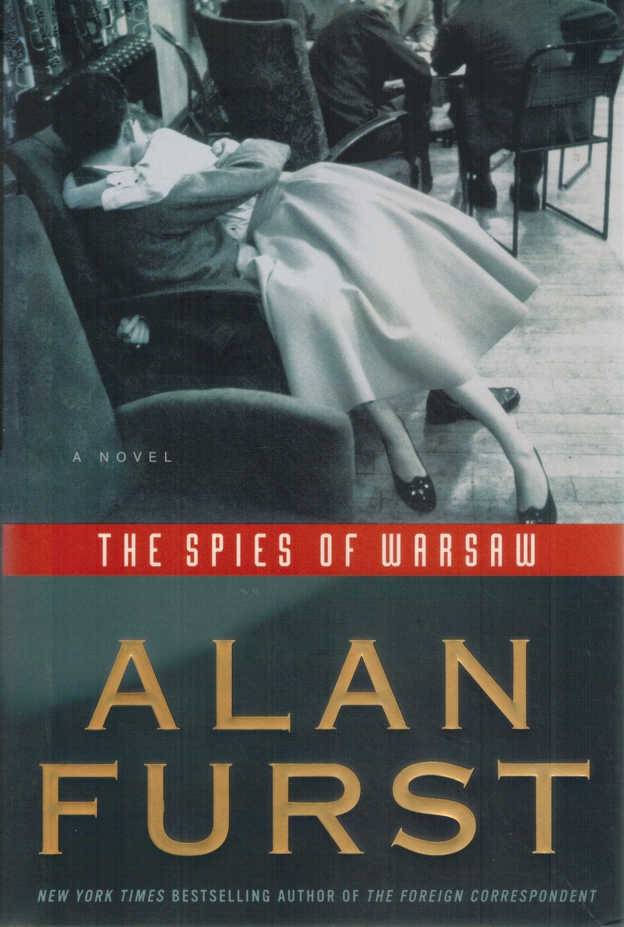 The Spies of Warsaw  A Novel  by Furst, Alan