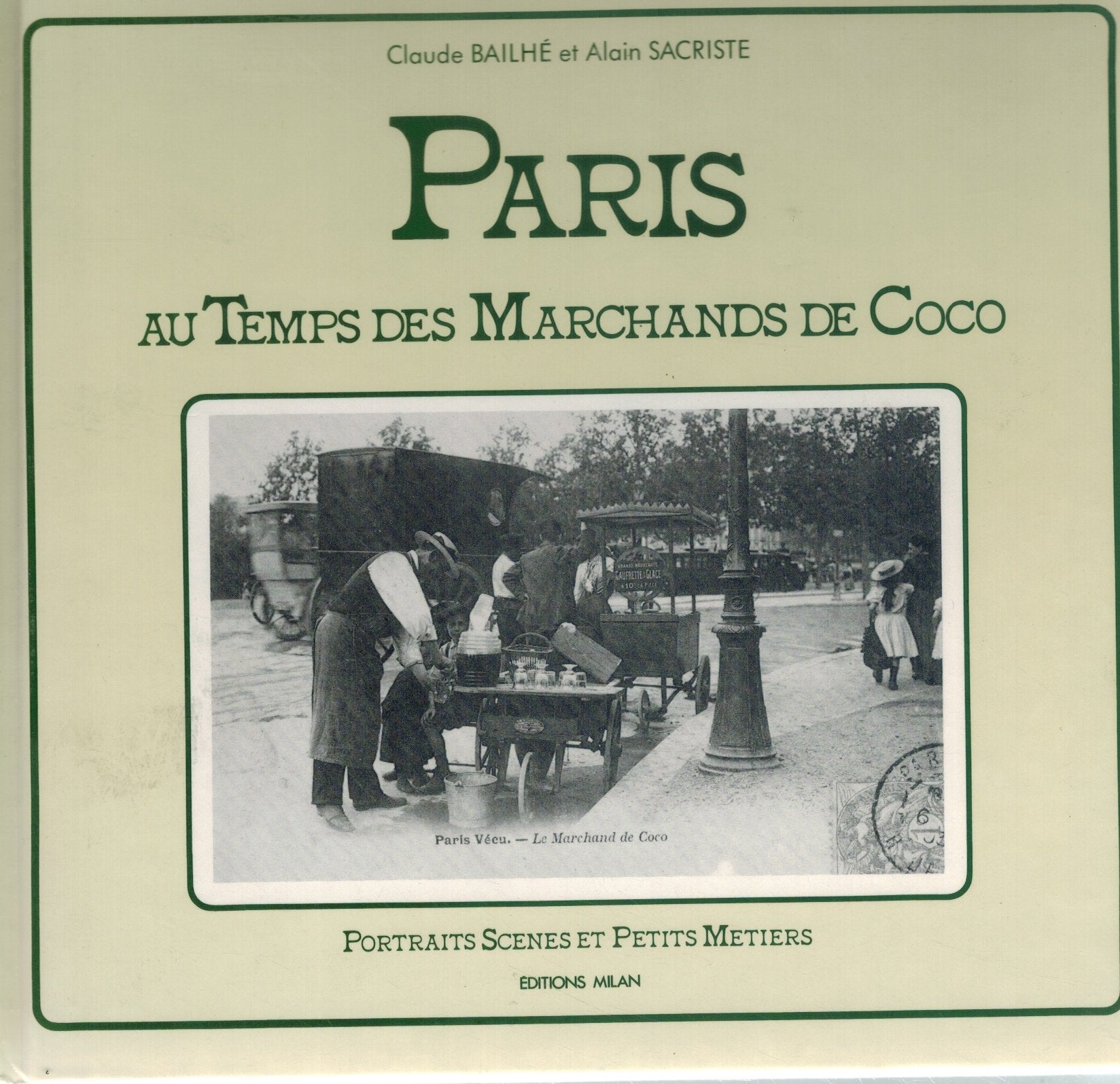 PARIS AU TEMPS DES MARCHANDS DE COCO (FRENCH EDITION)  by Sacriste, Alain