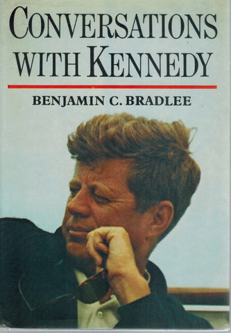 Conversations with Kennedy  by Bradlee, Benjamine C.