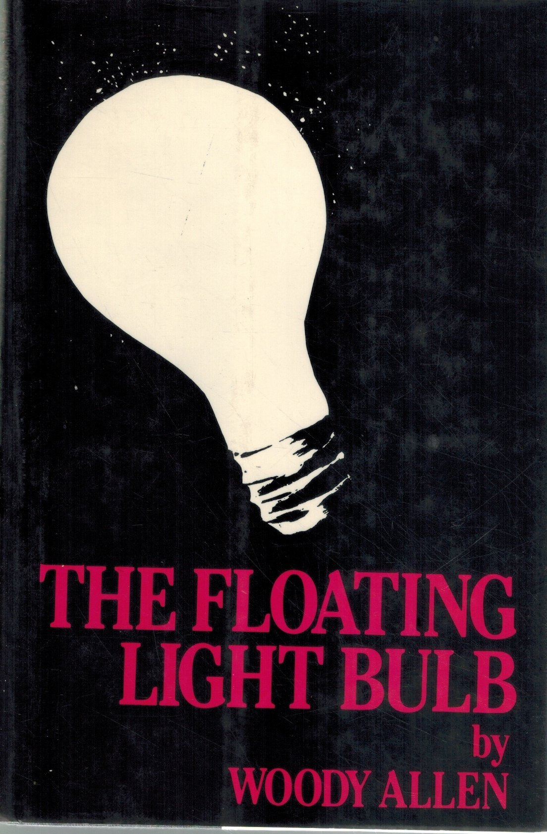 THE FLOATING LIGHT BULB  by Allen, Woody