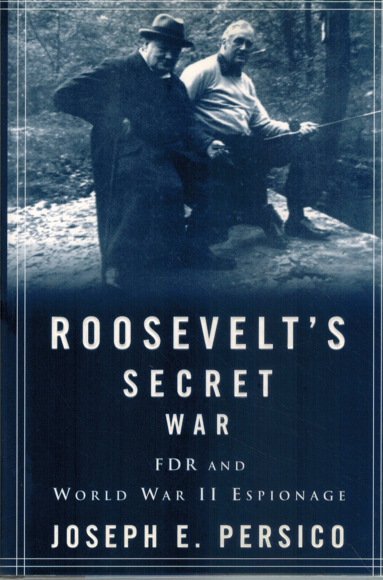 Roosevelt's Secret War  FDR and World War II Espionage  by Persico, Joseph E.