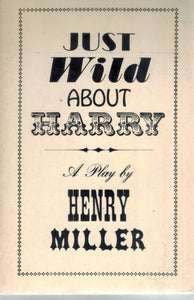 JUST WILD ABOUT HARRY  by Miller, Henry