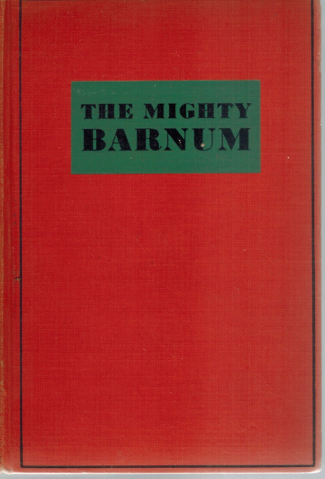 THE MIGHTY BARNUM, A SCREEN PLAY,  by Fowler, Gene and Bess Meredyth