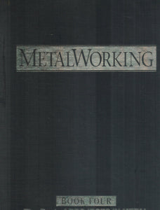 METALWORKING BOOK 4 The Best of Projects in Metal  by Rice, Joe D.