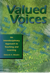 VALUED VOICES An Interdisciplinary Approach to Teaching and Learning  by Wooten, Deborah A.