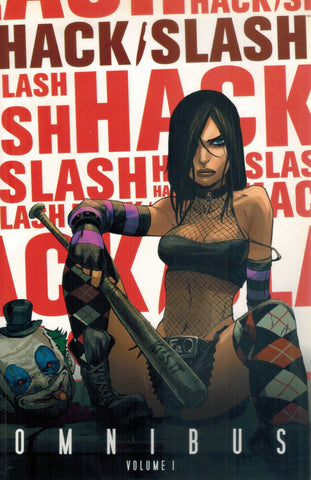 HACK/SLASH OMNIBUS, VOL. 1  by Caselli, Stefano & Dave Crosland & Skottie Young & Tim Seeley