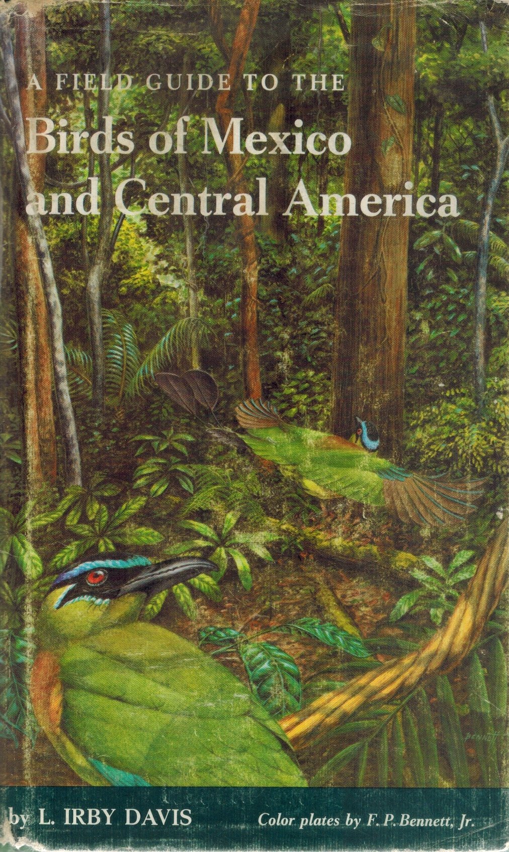 FIELD GUIDE TO THE BIRDS OF MEXICO AND CENTRAL AMERICA  by Davis, Louie Irby
