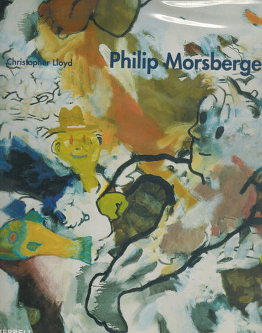 PHILIP MORSBERGER A Passion for Painting  by Lloyd, Christopher