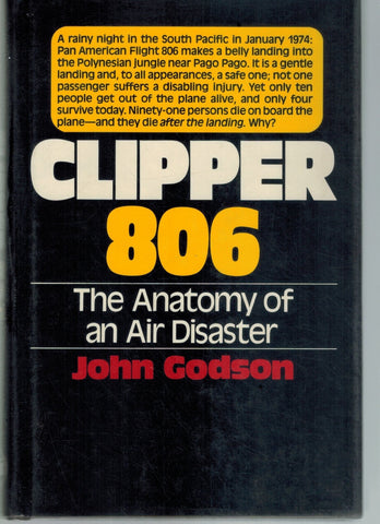 CLIPPER 806 The Anatomy of an Air Disaster  by Godson, John