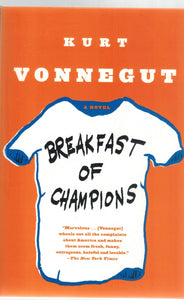 BREAKFAST OF CHAMPIONS A Novel  by Vonnegut, Kurt