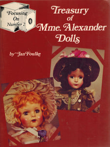 TREASURY OF MME. ALEXANDER DOLLS (FOCUSING ON)  by Foulke, Jan