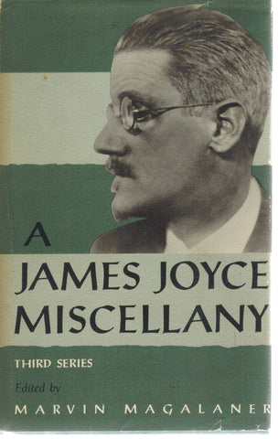 A JAMES JOYCE MISCELLANY, THIRD SERIES  by Magalaner, Marvin