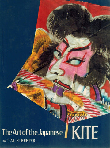 THE ART OF THE JAPANESE KITE  by Streeter, Tal