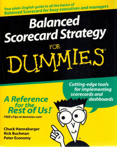 BALANCED SCORECARD STRATEGY FOR DUMMIES  by Hannabarger, Chuck & Frederick Buchman & Peter Economy