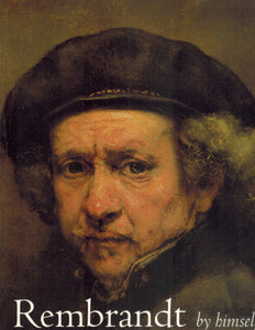 REMBRANDT BY HIMSELF Catalogue to the National Gallery Exhibition  by White, Christopher