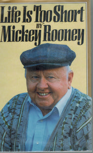 LIFE IS TOO SHORT  by Rooney, Mickey