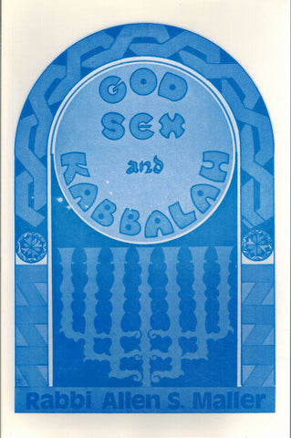 GOD, SEX, AND THE KABBALAH  by Maller, Allen S